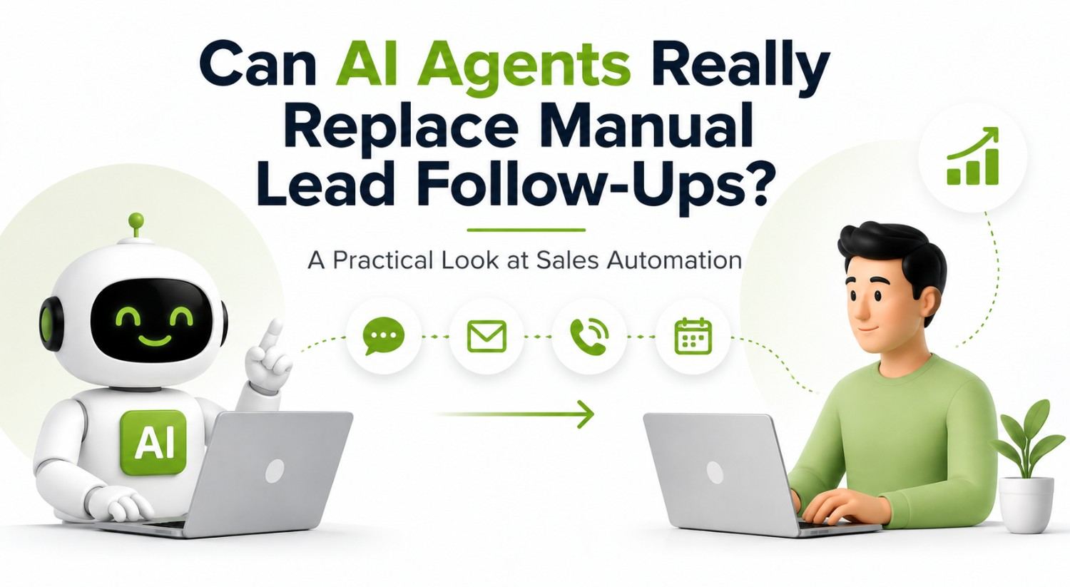 Can AI Agents Really Replace Manual Lead Follow-Ups? A Practical Look at Sales Automation