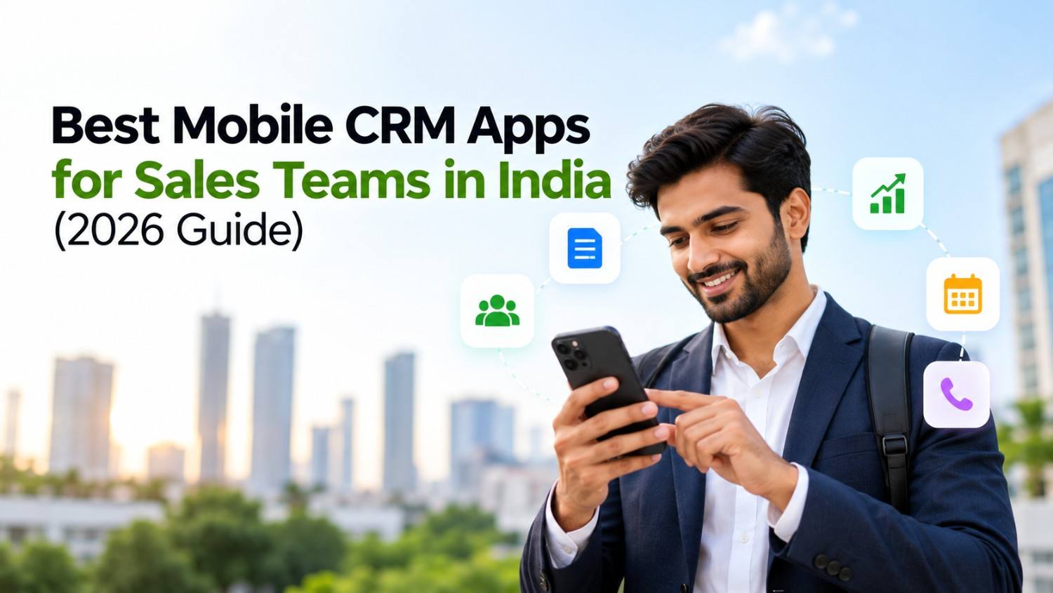 Best Mobile CRM Apps for Sales Teams in India (2026 Guide)