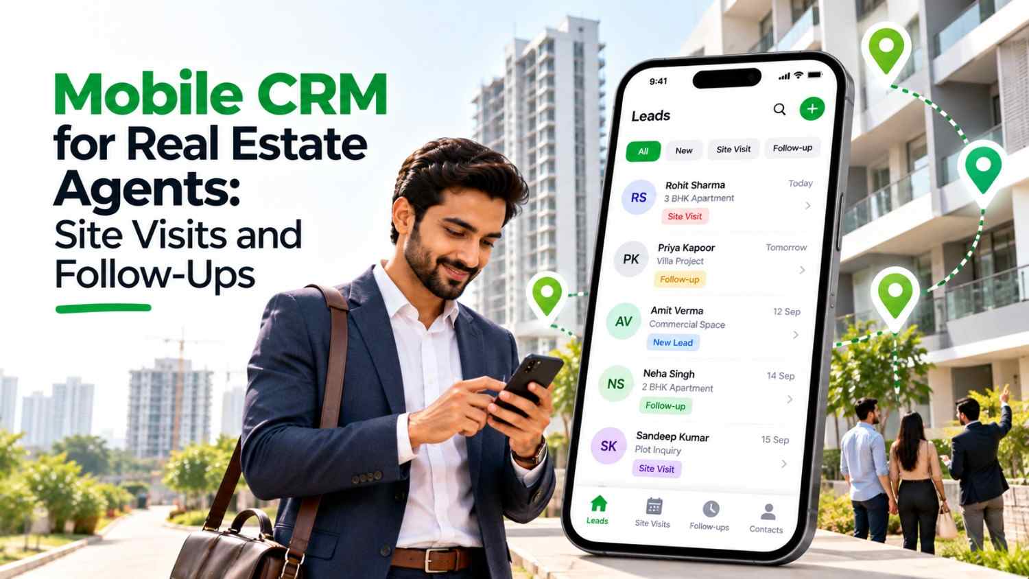 Mobile CRM for Real Estate Agents: Site Visits and Follow-Ups